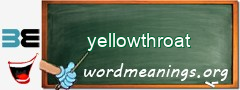 WordMeaning blackboard for yellowthroat